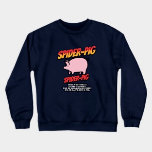 Spider-Pig, Spider-Pig Crewneck Sweatshirt